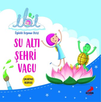 Erdem Yayınları - İbi Öykülü Boyama Dizisi - Su Altı Şehri Vagu