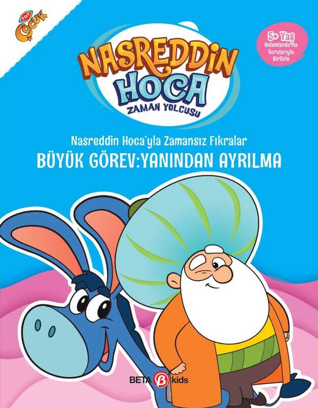 Nasreddin Hoca Zaman Yolcusu Fıkralar Büyük Görev - Yanından Ayrılma ...